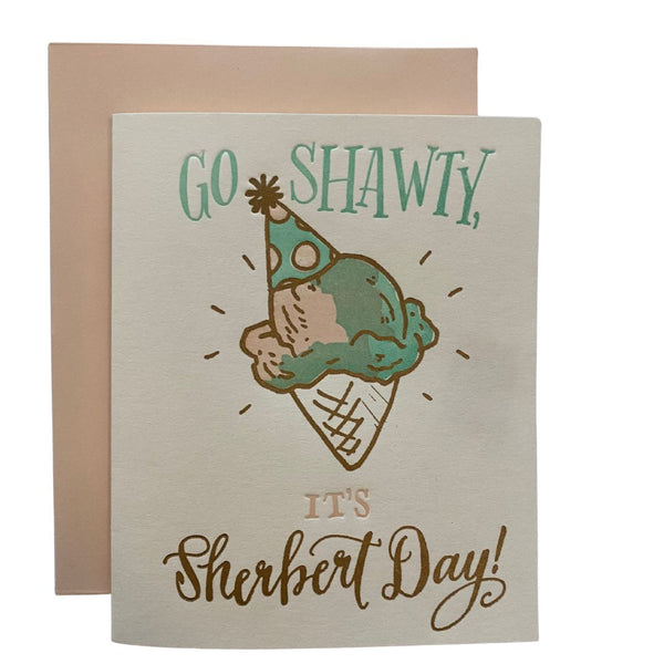 Go Shawty, It's Sherbert Day!