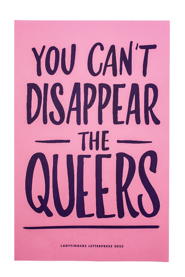 You Can’t Disappear the Queers Poster (Set of 15)