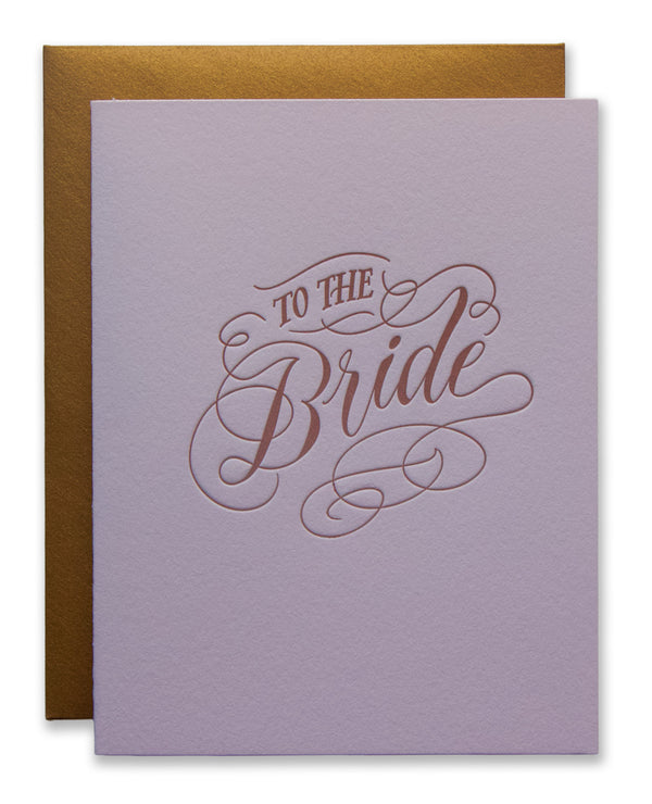 To The Bride Hand-Lettered Letterpress Wedding Card
