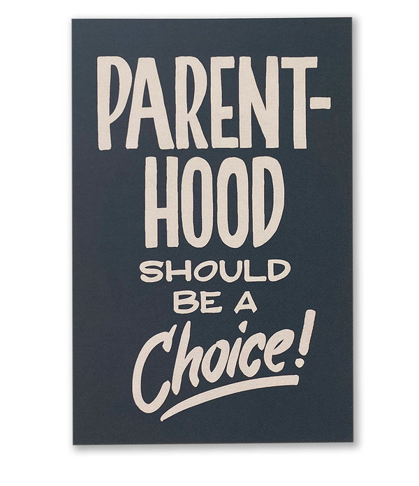 Parenthood Should be a Choice Postcard
