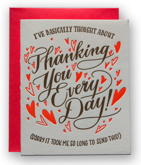 I've Basically Thought About Thanking You Every Day...